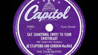 Watch Jo Stafford Say Something Sweet To Your Sweetheart video