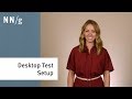 How to Setup a Desktop Usability Test