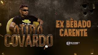 Evoney Fernandes - Ex Bêbado Carente (EP Atira Covarde)