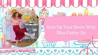 Kick up your heels with Miss Fabby-Do!