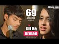 Dil Ke Arman | Abhay jain | Latest Sad Songs Mashup Bollywood