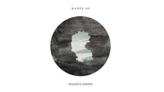 Watch Mappe Of Peaceful Ghosts video