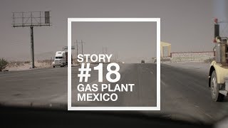 Story #18 Gas plant, Mexico