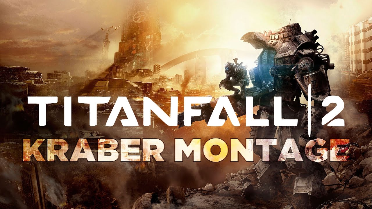 Kraber Montage