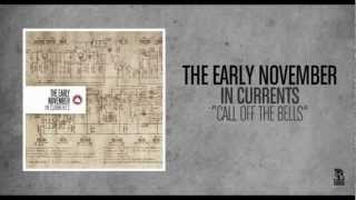 Watch Early November Call Off The Bells video