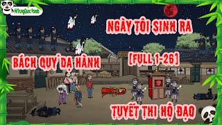 Full Tập 1-26 Ngày Tôi Sinh Ra, Bách Quỷ Dạ Hành, Tuyết Thi Hộ Đạo Hhtrungquoc Panda