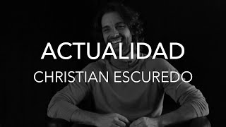 ACTUALIDAD - Entrevista a Christian Escuredo | #ActoresActricesRevista