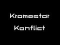 Kromestar - Konflict