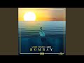 Bombay (feat. Amin, Tonino)