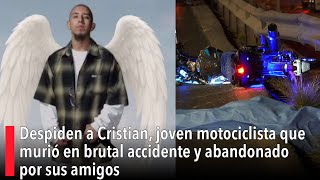 Despiden A Cristian, Joven Motociclista Que Murió En Brutal Accidente Y Abandonado Por Sus Amigos