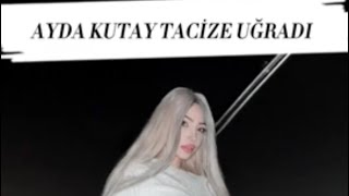 Ayda Kutay tacize Uğradı - Olayın tamamı