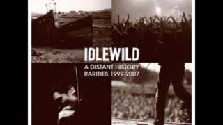 Watch Idlewild Theres Glory In Your Story video