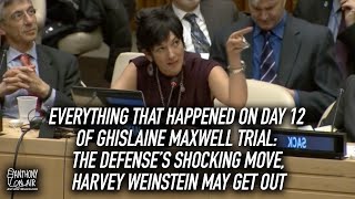 Everything That Happened on Day 12 of Ghislaine Maxwell Trial: The Defense's Shocking Move