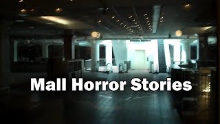 3 Disturbing True Mall Horror Stories