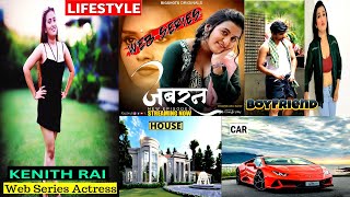 Kenith Rai Lifestyle 2025 Education,House, Cars, Family, Boyfriend,Net Worth,Income,Bio,Web-Series