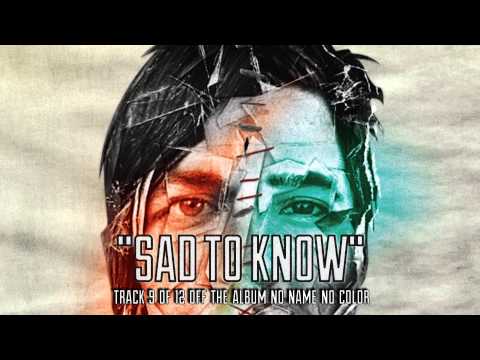 Sad To Know Video
