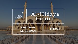 Jummah Livestream 8/12/22 - Second Khutbah