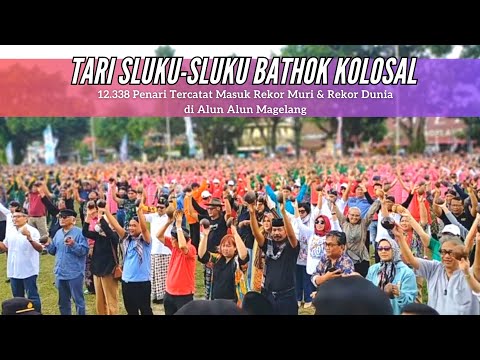 Wow....!!! Tari Sluku-Sluku Bathok Kolosal di Alun Alun Magelang Tercatat Di Rekor MURI & Dunia