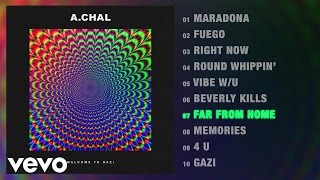 A.Chal - Far From Home (Audio)