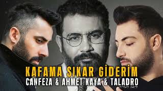 Taladro & Canfeza & Ahmet Kaya - Kafama Sıkar Giderim (ft. Stres Beats)