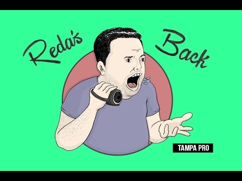 REDA'S BACK: TAMPA PRO (part 2)
