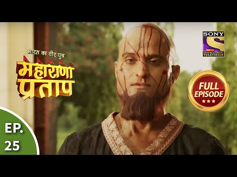 Bharat Ka Veer Putra - Maharana Pratap - Episode 25 - 8th July...