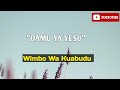 DAMU YA YESU HUSAFISHA KABISA best  lyrics (wimbo wa kuabudu)