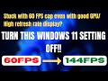 Fix FPS stuck at 60FPS in all games even with Good GPU/ High Refresh Rate Display | 60FPS cap fixed!