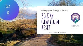 30 Day Gratitude Reset - Day 18