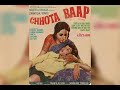 Chhota Baap  - Slow Version