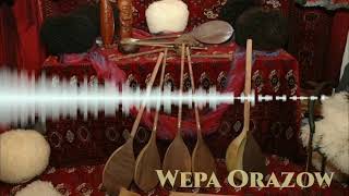 Wepa Orazow-Dutarym Halk Aýdym