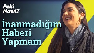 İnanmadığım Haberi Yapmam Fulya Öztürk