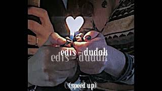 Edis - dudak / speed up