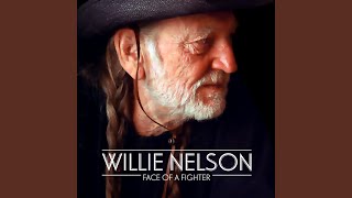 Watch Willie Nelson Face Of A Fighter video