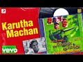 Pudhu Nellu Pudhu Naathu - Karutha Machan Lyric | Napoleon, Sukanya | Ilaiyaraaja