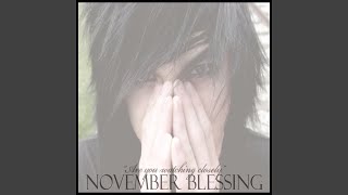 Watch November Blessing Are You Watching Closely video