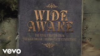 Katy Perry - Wide Awake (Music Video Trailer)