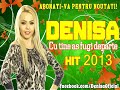 Denisa Cu Tine As Fugi Departe Hit 2013 Manele Mai images Denisa Cu Tine As Fugi Departe Hit 2013 Manele Mai