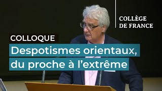 Despotismes Orientaux, Du Proche À Lextrême 2 - Anne Cheng 2023-2024