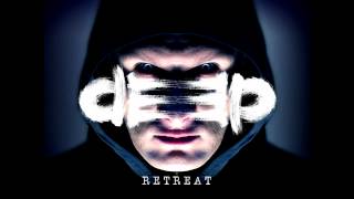 Deep - Retreat (Сэмплер Альбома 2012)