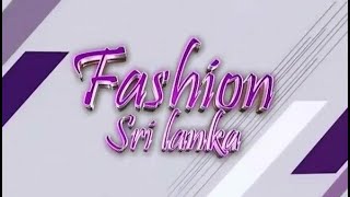 Fashion SriLanka 2019- 06- 23