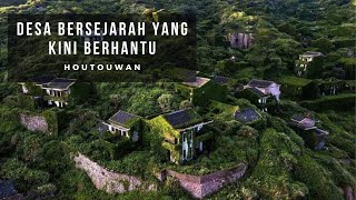 Houtouwan Mengungkap Rahasia Dan Kisah Desa Hantu Di China