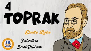 Toprak - Emile Zola Sesli Kitap 4.Parça Seval Delikara