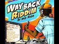 Way Back Riddim mixed by Selekta Alex