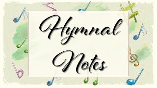 Hymnal Notes 019