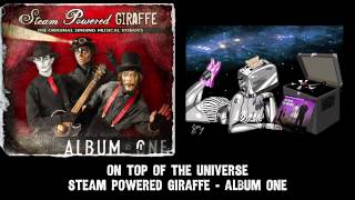 Watch Steam Powered Giraffe On Top Of The Universe video