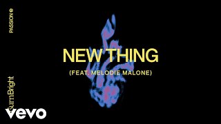Watch Passion New Thing feat Melodie Malone video