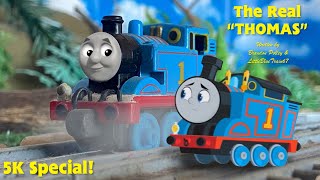 The Real “Thomas” Adapted By George Garza (5K Subs Special)