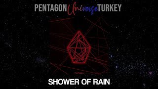 [Türkçe Altyazılı] PENTAGON (펜타곤) - Shower of Rain