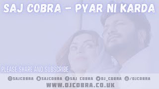 Pyar Ni Karda Saj Cobra G Khan Garry Sandhu The Latest Punjabi Remix 2022